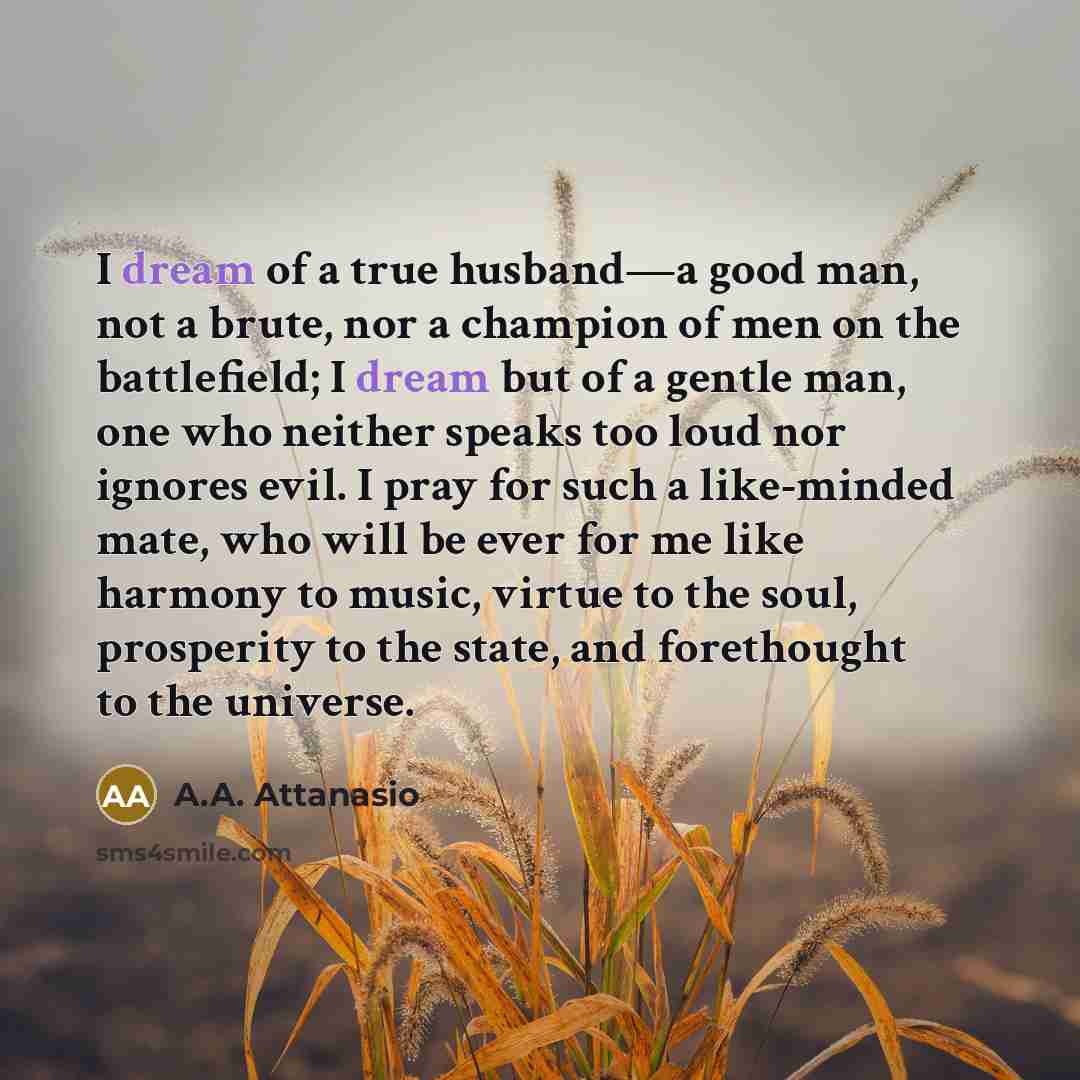 “I dream of a true husband—a good man, not a…” quote by A.A. Attanasio