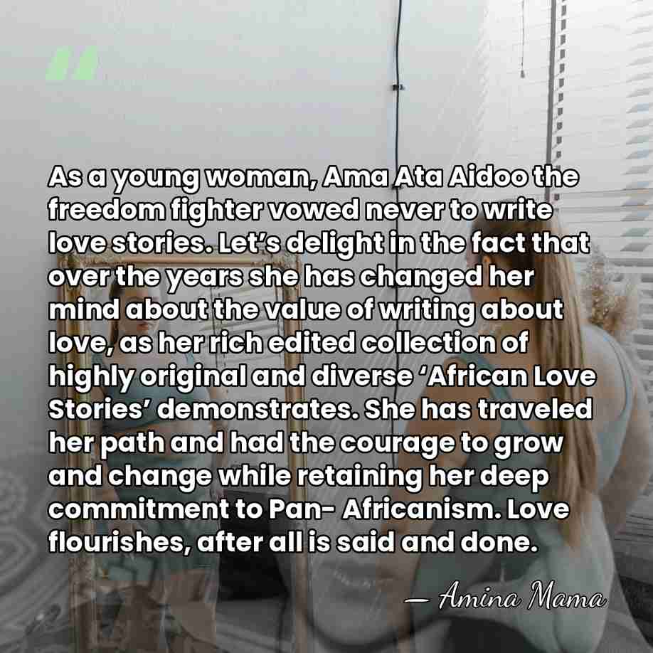 As a young woman, Ama Ata Aidoo the freedom fighter vowed never&hellip; - Amina Mama