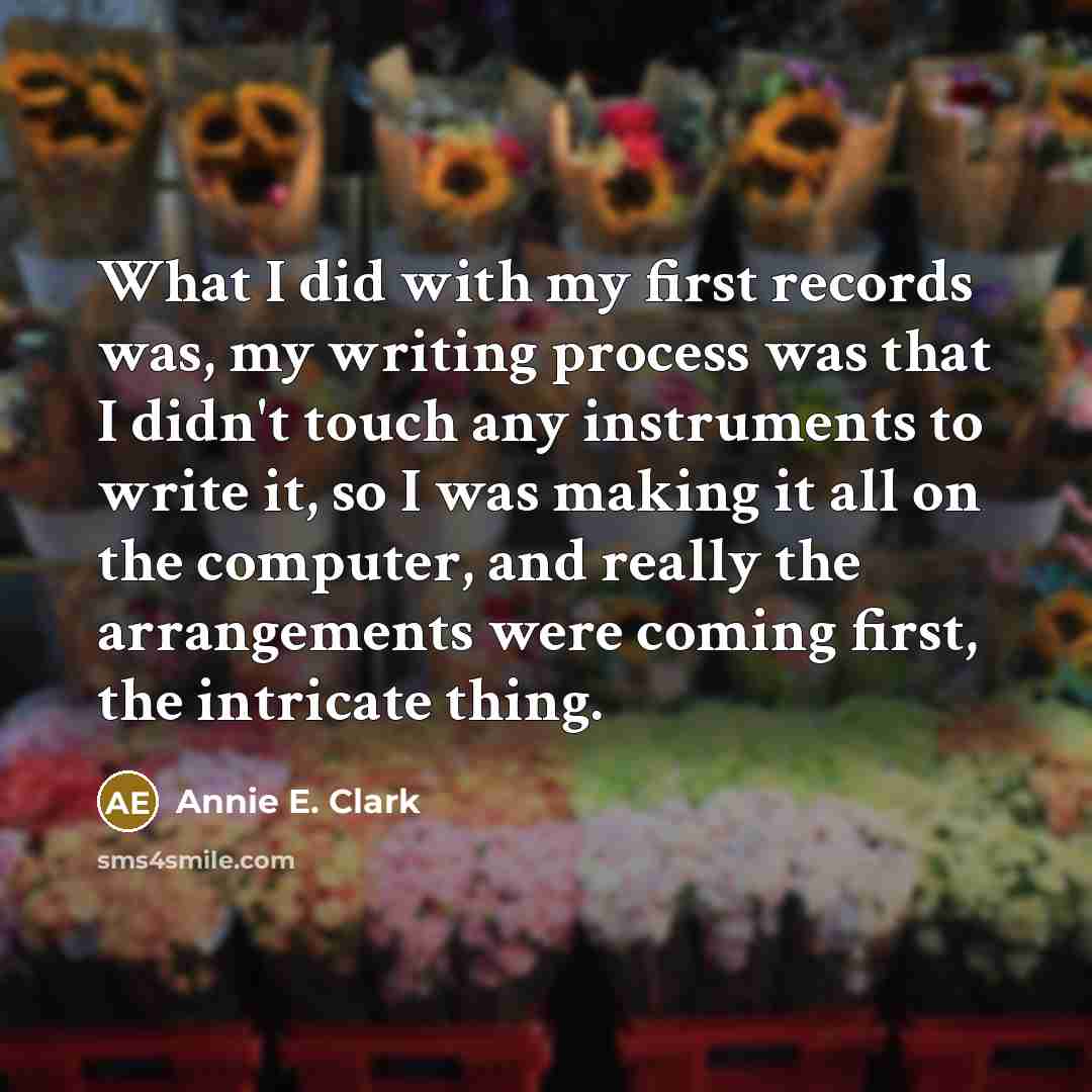 “What I did with my first records was, my writing…” quote by Annie E. Clark