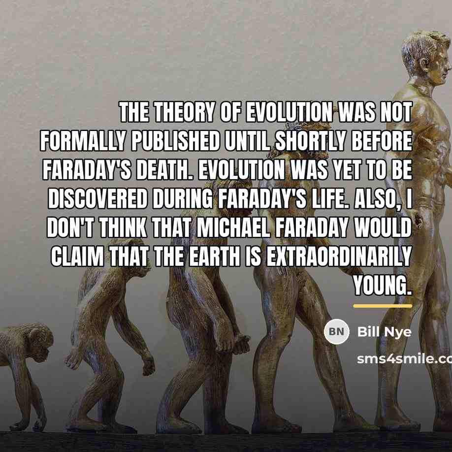 “The theory of evolution was not formally published until shortly…” quote by Bill Nye