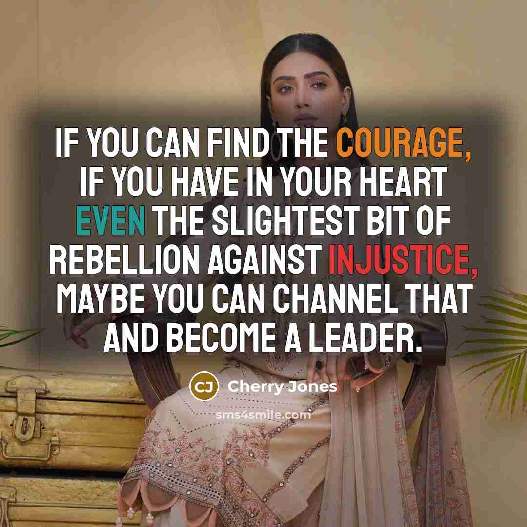 “If you can find the courage, if you have in…” quote by Cherry Jones
