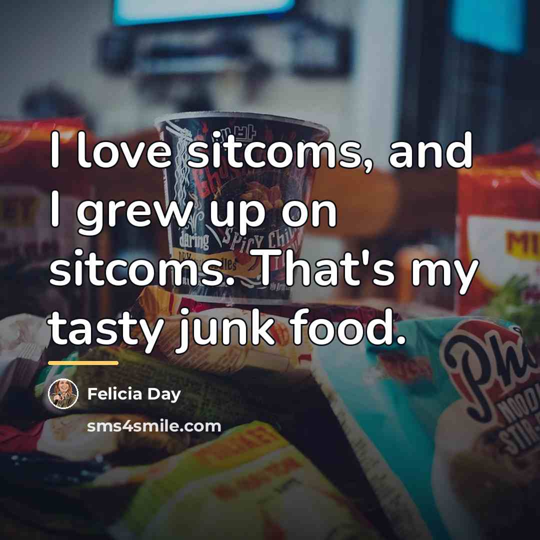 “I love sitcoms, and I grew up on sitcoms. That's…” quote by Felicia Day