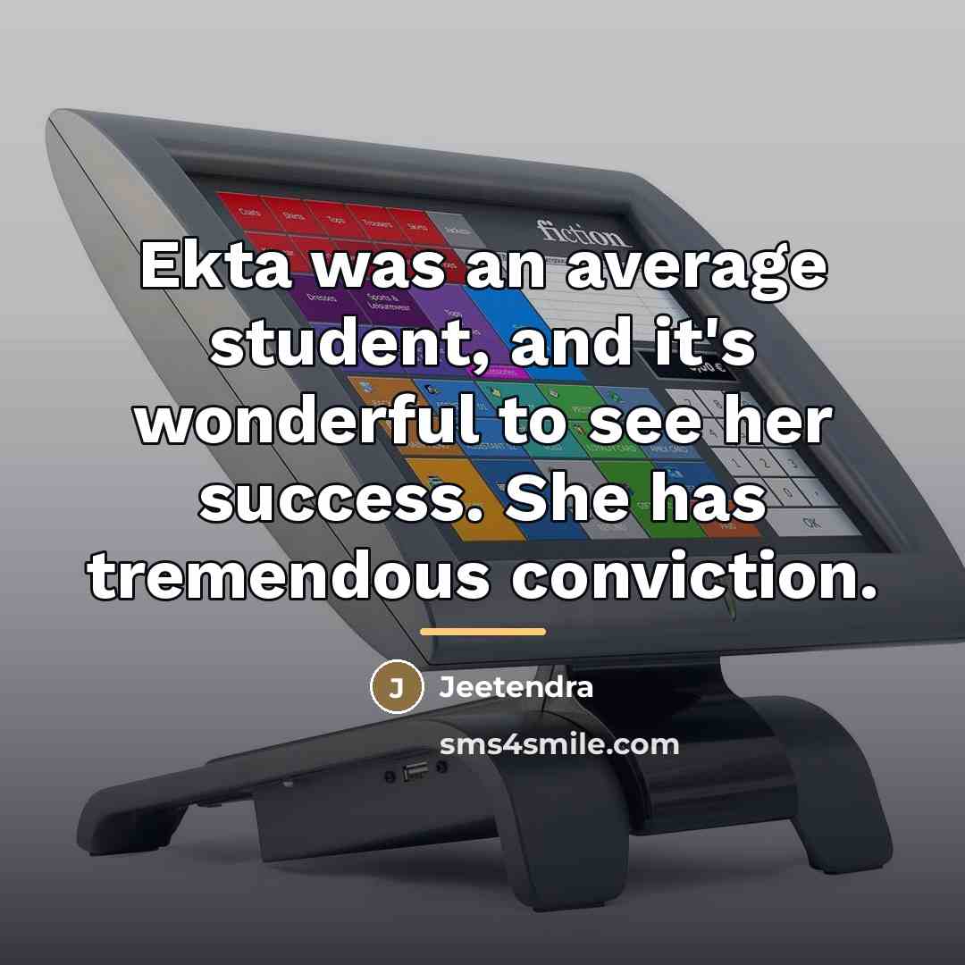 “Ekta was an average student, and it's wonderful to see…” quote by Jeetendra