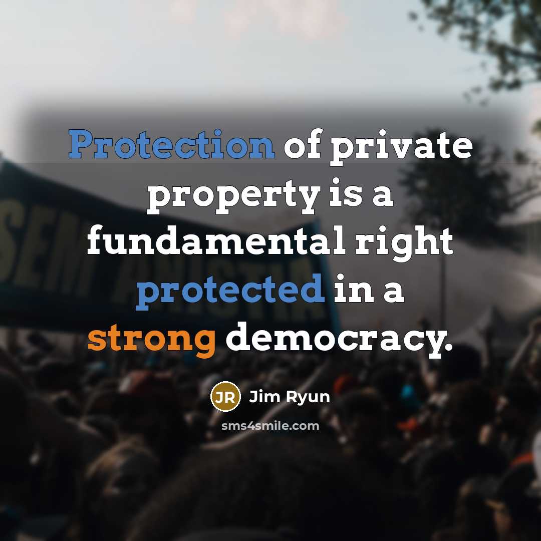 “Protection of private property is a fundamental right protected in…” quote by Jim Ryun
