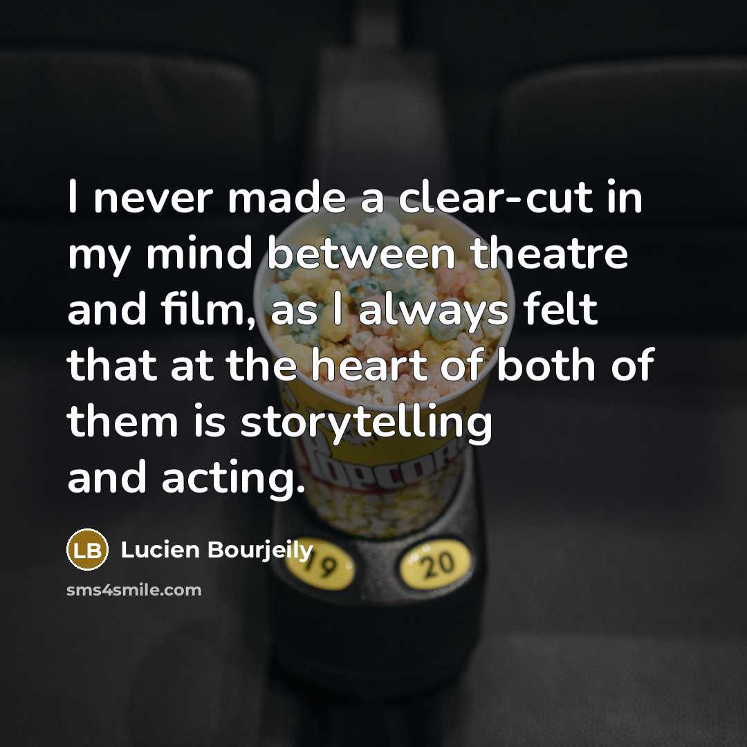 “I never made a clear-cut in my mind between theatre…” quote by Lucien Bourjeily