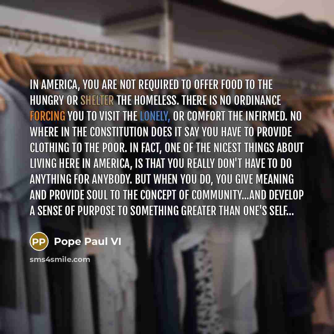 “In America, you are not required to offer food to…” quote by Pope Paul VI