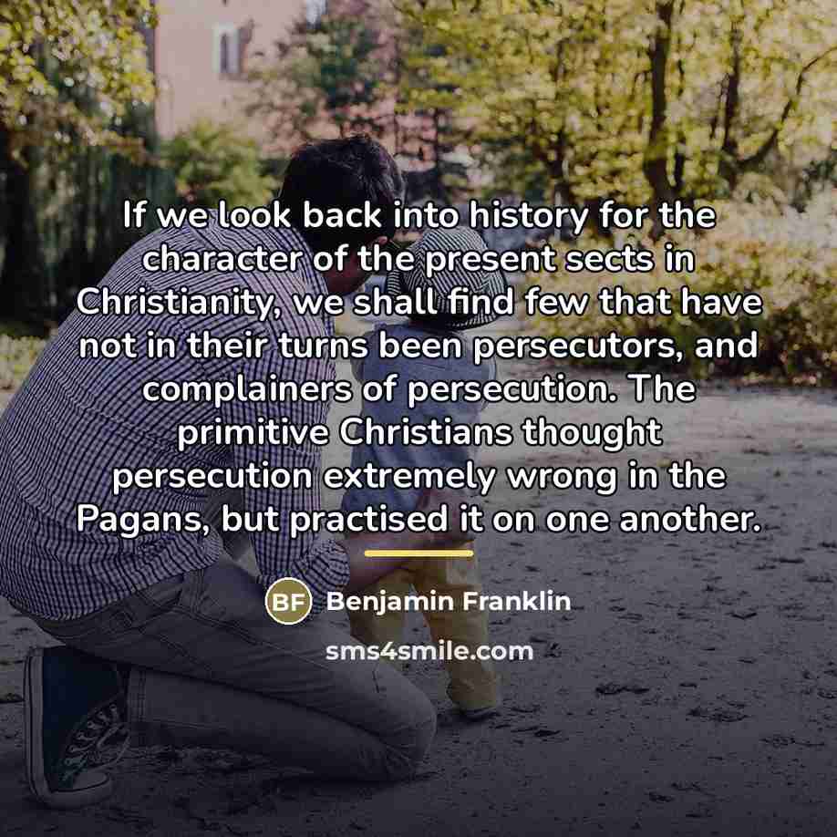 “If we look back into history for the character of…” quote by Benjamin Franklin