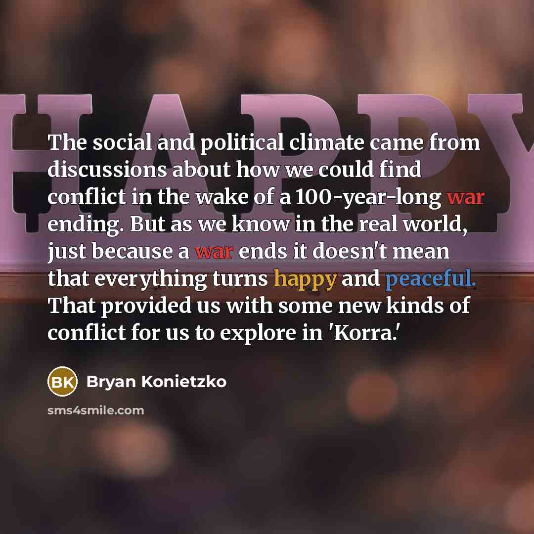 “The social and political climate came from discussions about how…” quote by Bryan Konietzko