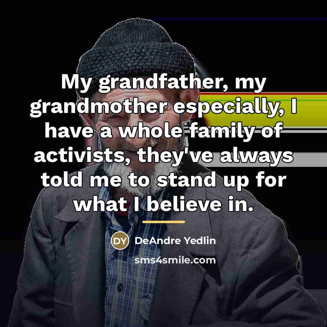“My grandfather, my grandmother especially, I have a whole family…” quote by DeAndre Yedlin
