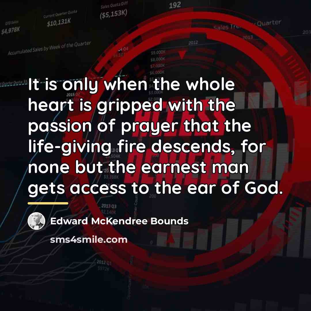 “It is only when the whole heart is gripped with…” quote by Edward McKendree Bounds