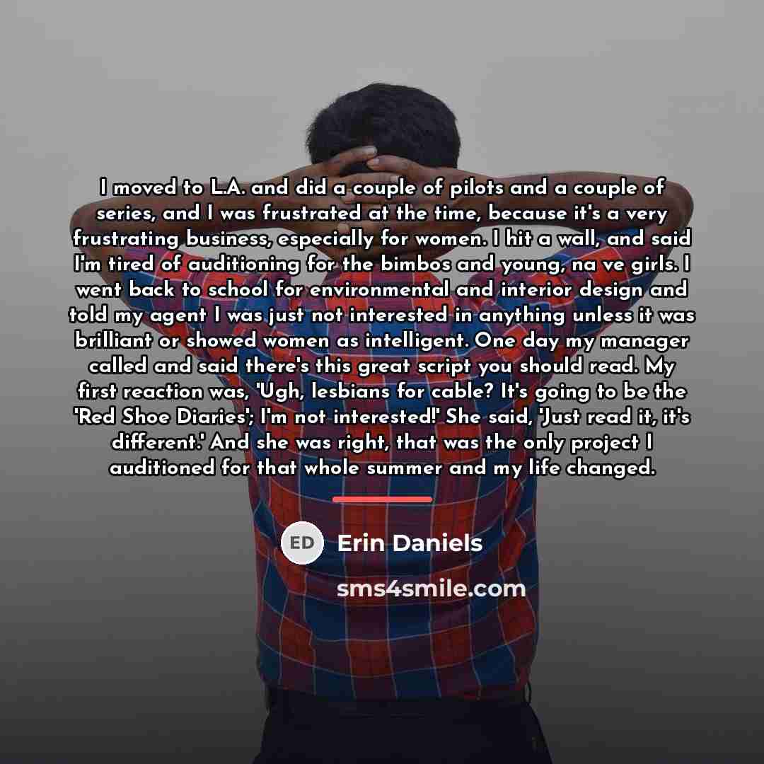 “I moved to L.A. and did a couple of pilots…” quote by Erin Daniels