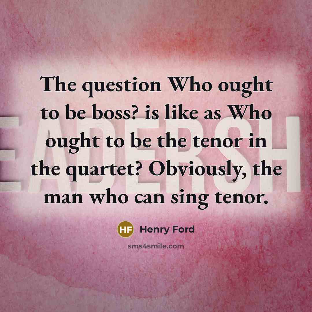 “The question Who ought to be boss? is like as…” quote by Henry Ford