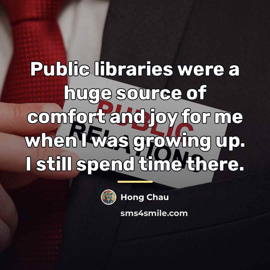“Public libraries were a huge source of comfort and joy…” quote by Hong Chau