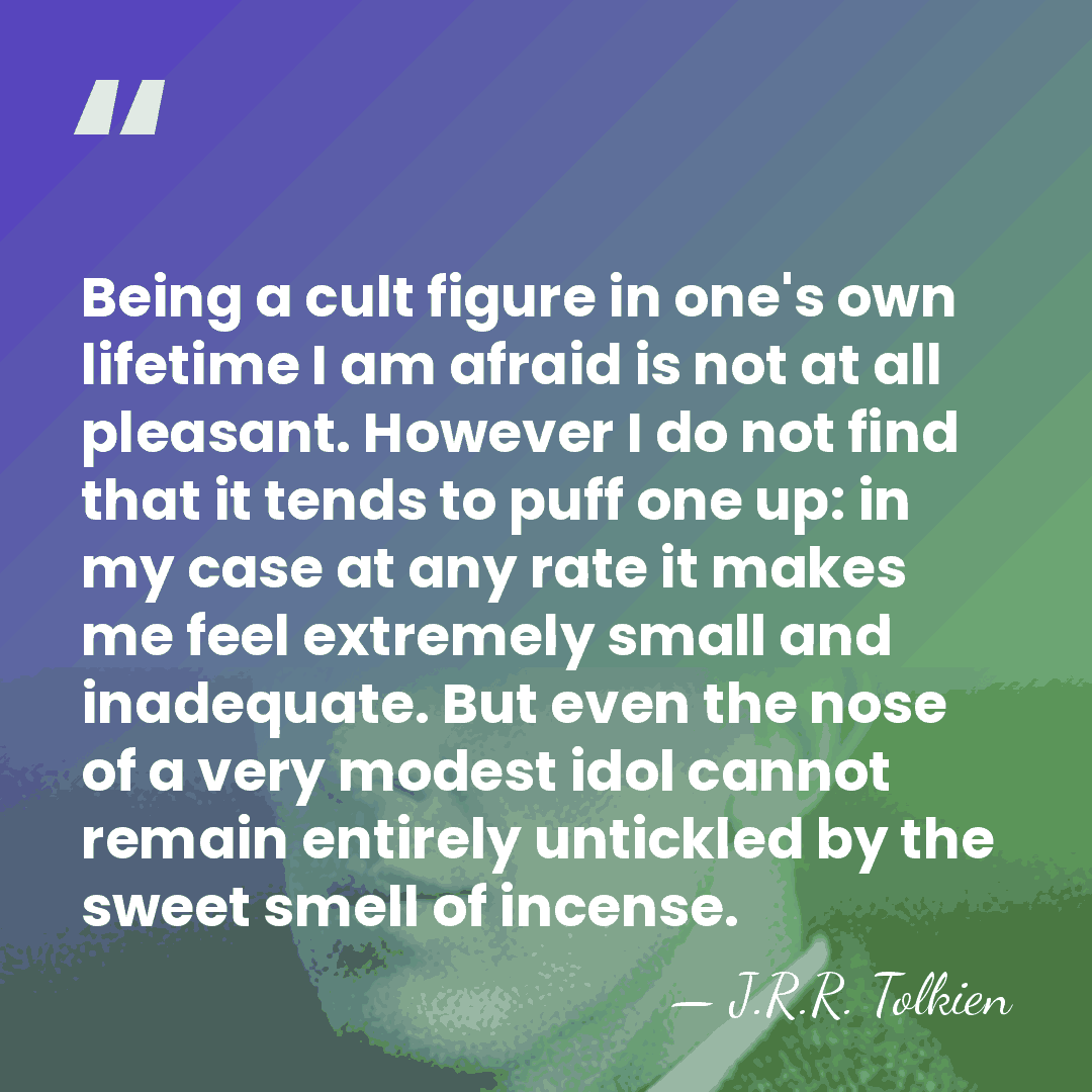 Being a cult figure in one's own lifetime I am afraid is&hellip; - J.R.R. Tolkien
