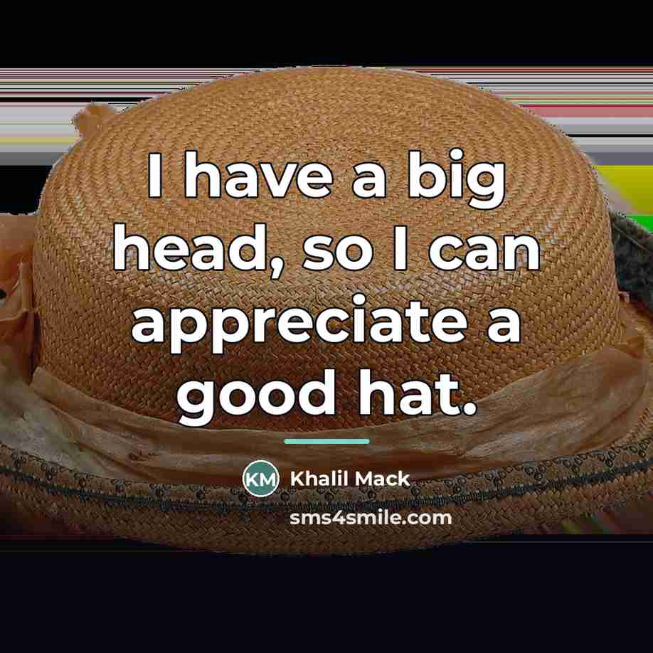 “I have a big head, so I can appreciate a…” quote by Khalil Mack