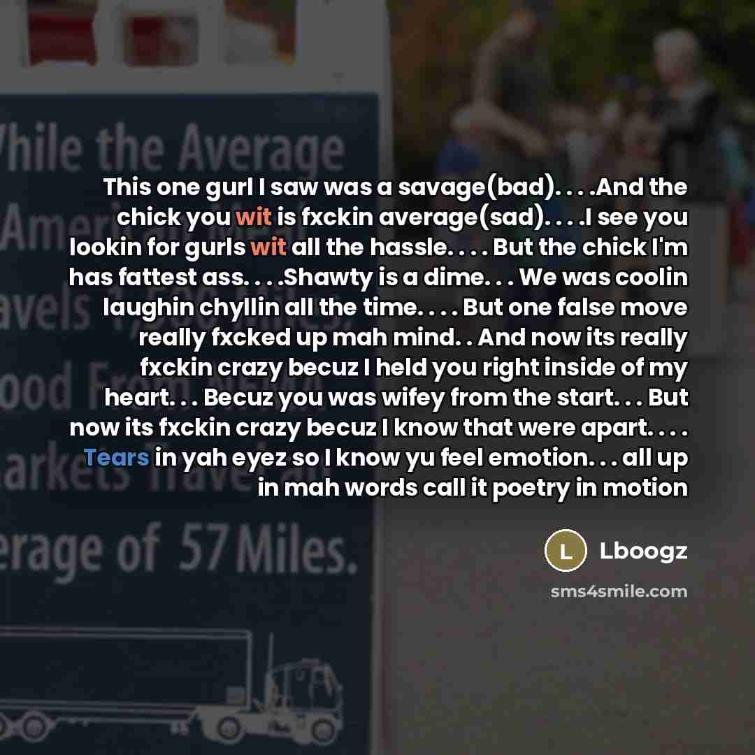 “This one gurl I saw was a savage(bad). . .…” quote by Lboogz