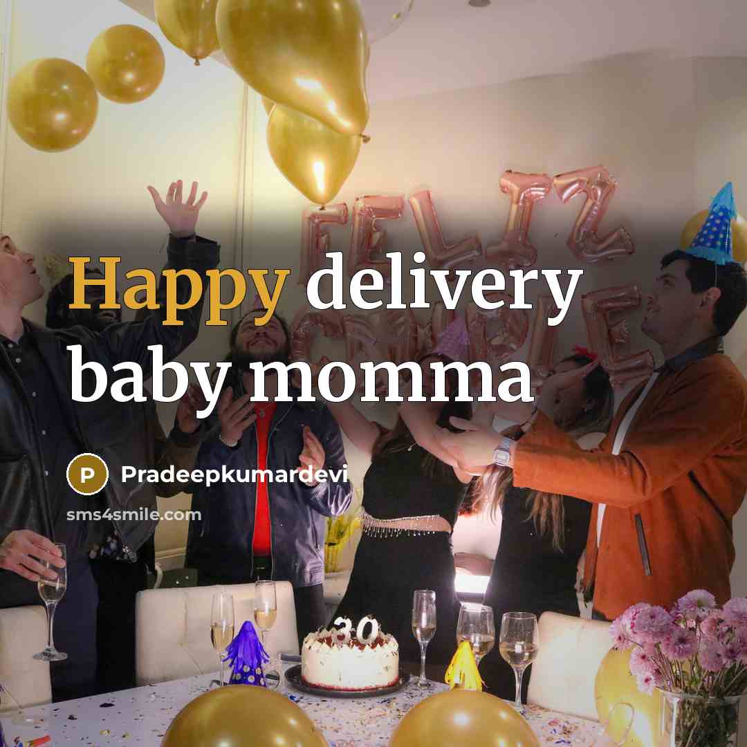 “Happy delivery baby momma…” quote by Pradeepkumardevi