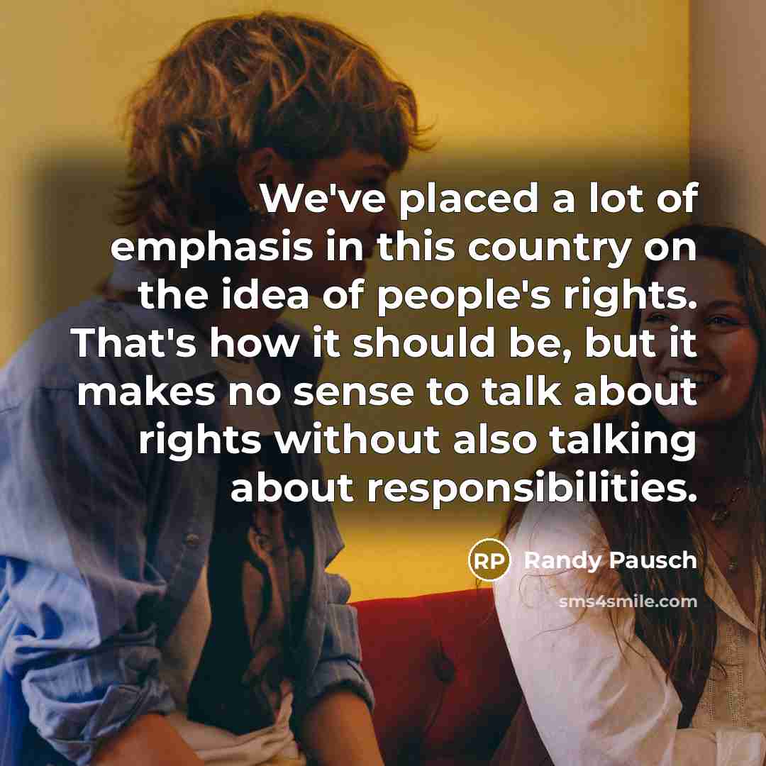 “We've placed a lot of emphasis in this country on…” quote by Randy Pausch
