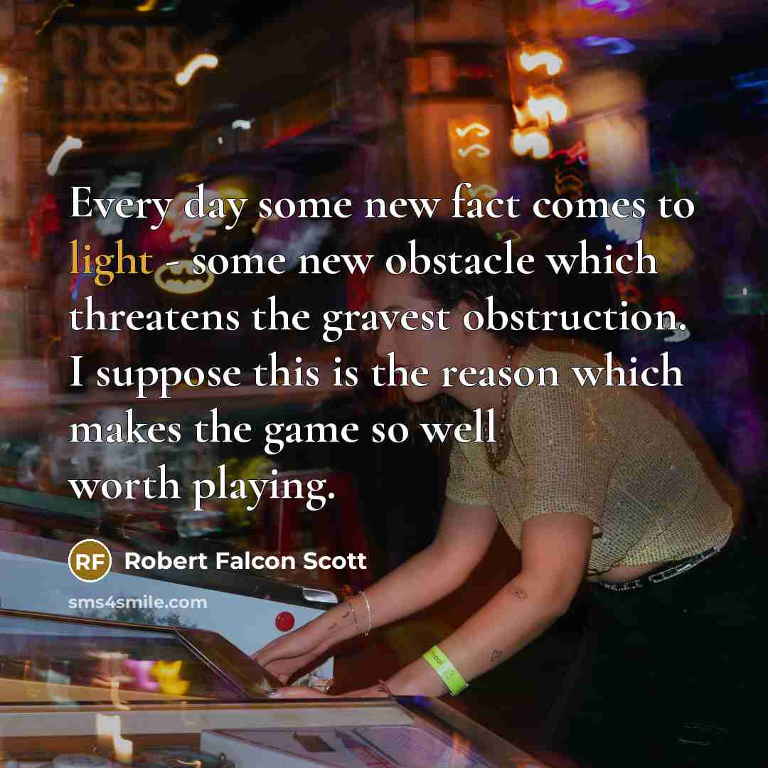 “Every day some new fact comes to light - some…” quote by Robert Falcon Scott