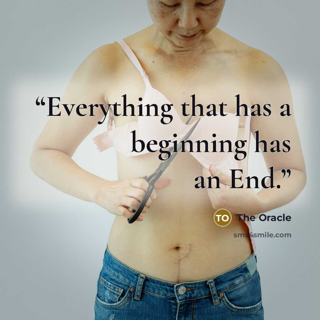 “Everything that has a beginning has an End.” quote by The Oracle