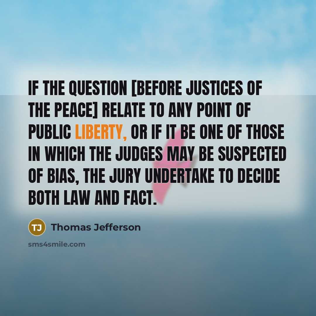 “If the question [before justices of the peace] relate to…” quote by Thomas Jefferson