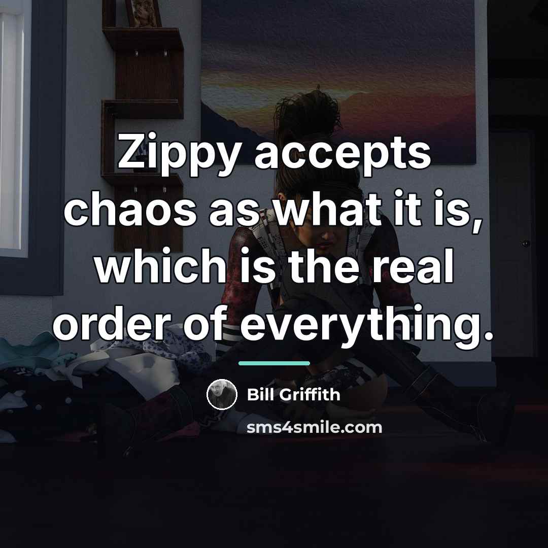 “Zippy accepts chaos as what it is, which is the…” quote by Bill Griffith