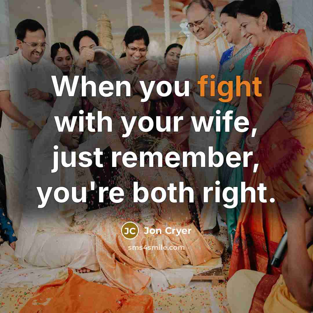 “When you fight with your wife, just remember, you're both…” quote by Jon Cryer