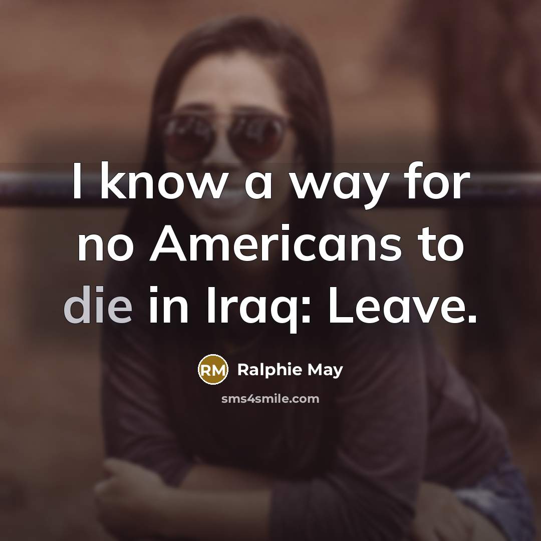 “I know a way for no Americans to die in…” quote by Ralphie May