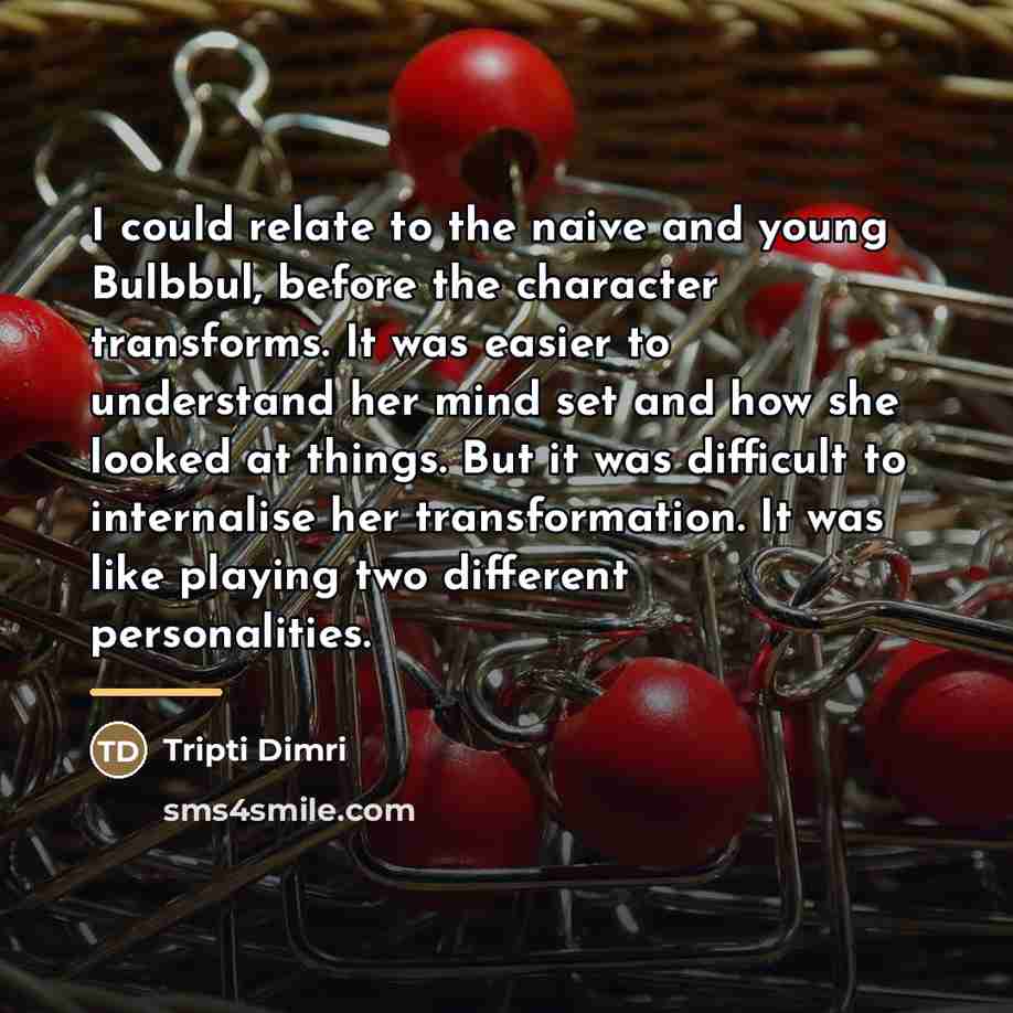 “I could relate to the naive and young Bulbbul, before…” quote by Tripti Dimri