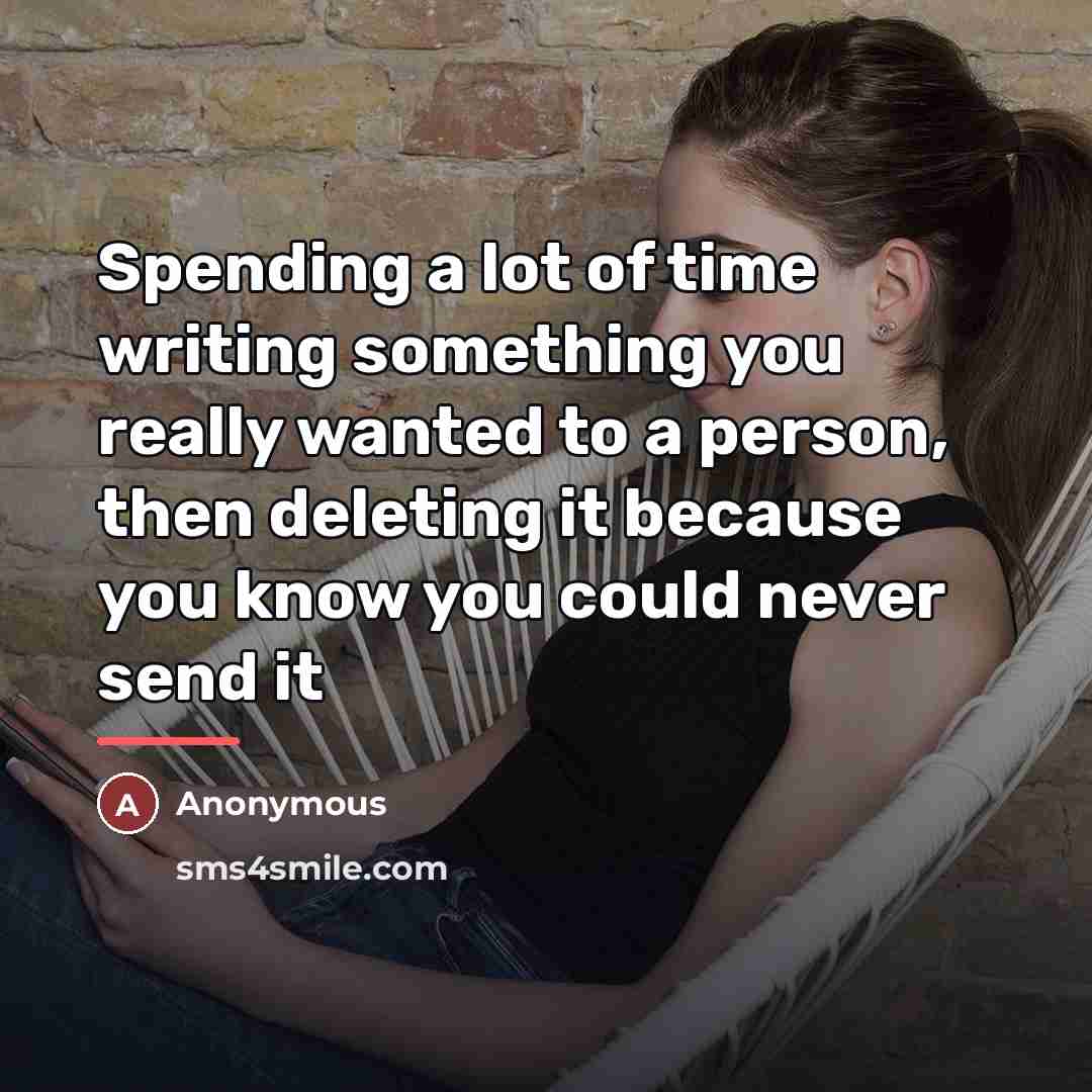 “Spending a lot of time writing something you really wanted…” quote by Anonymous