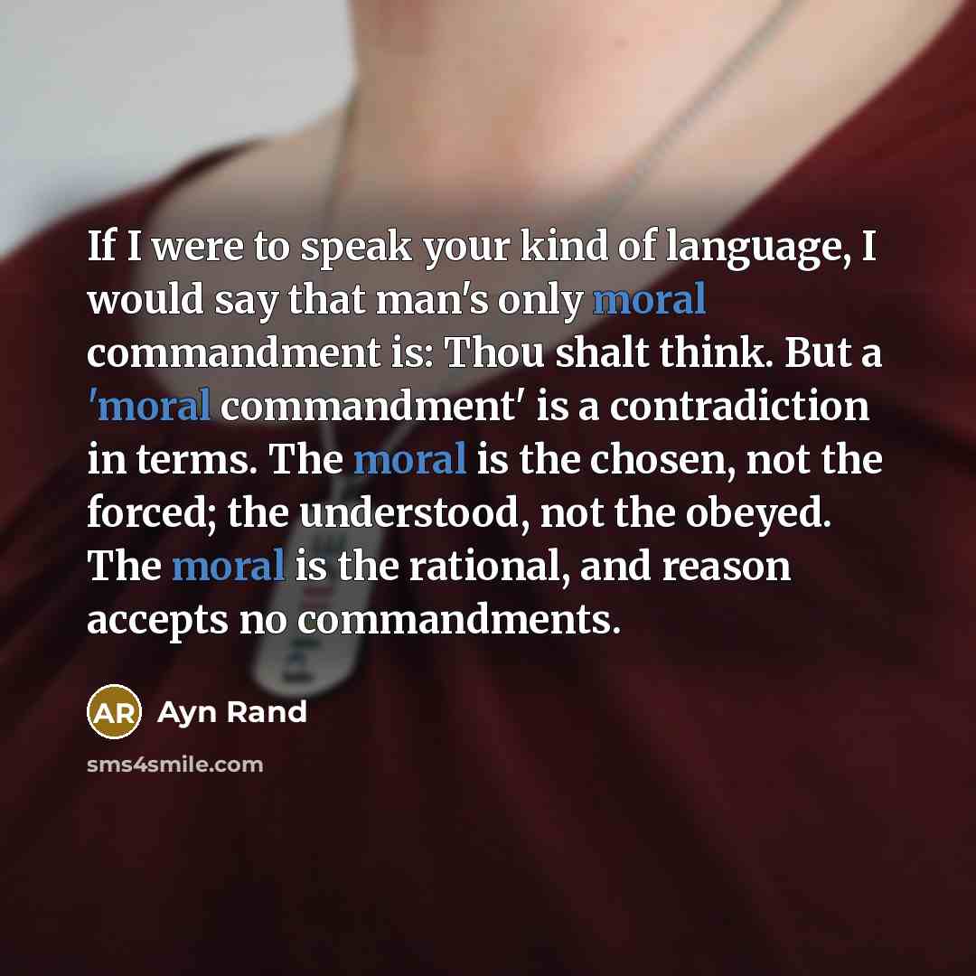 “If I were to speak your kind of language, I…” quote by Ayn Rand