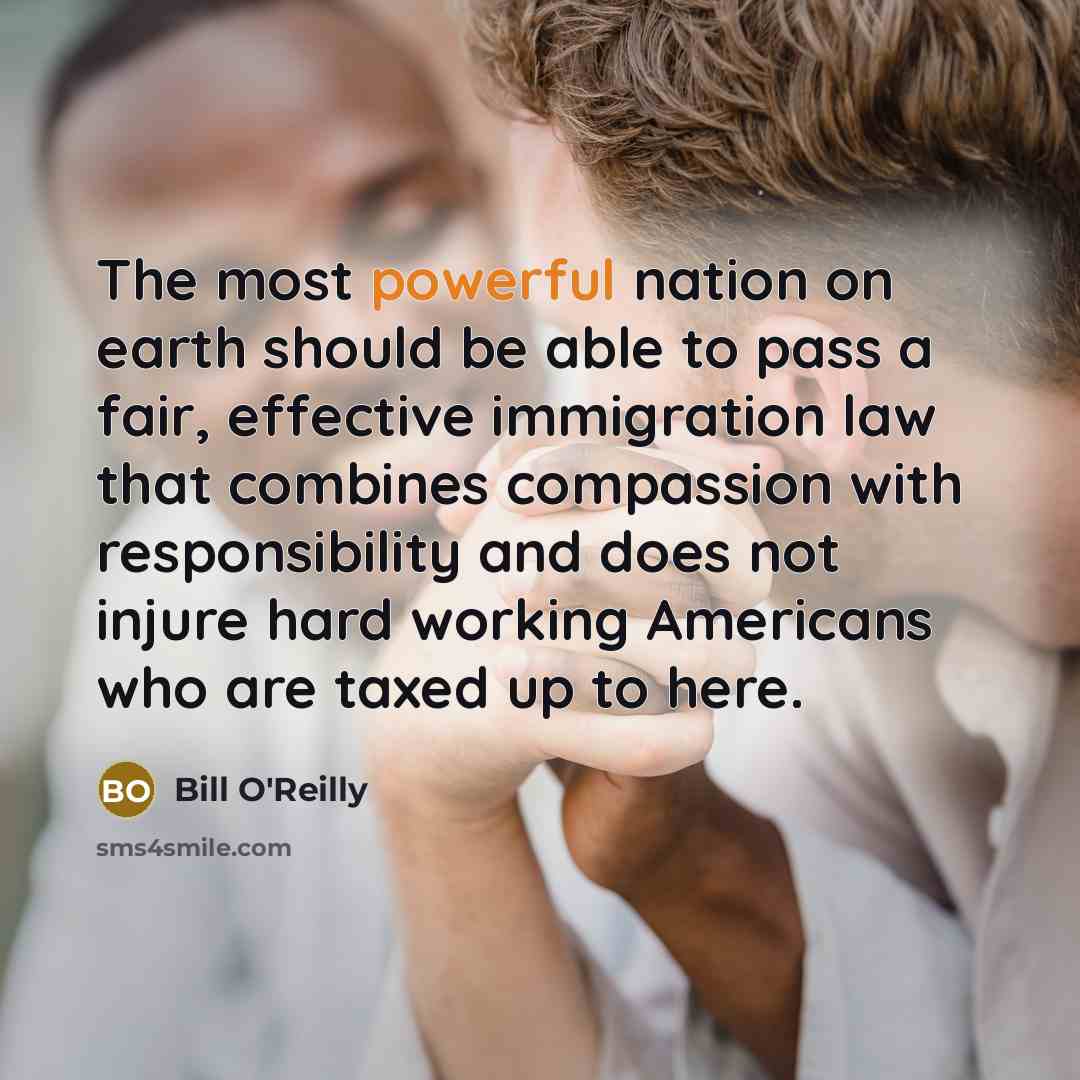 “The most powerful nation on earth should be able to…” quote by Bill O'Reilly