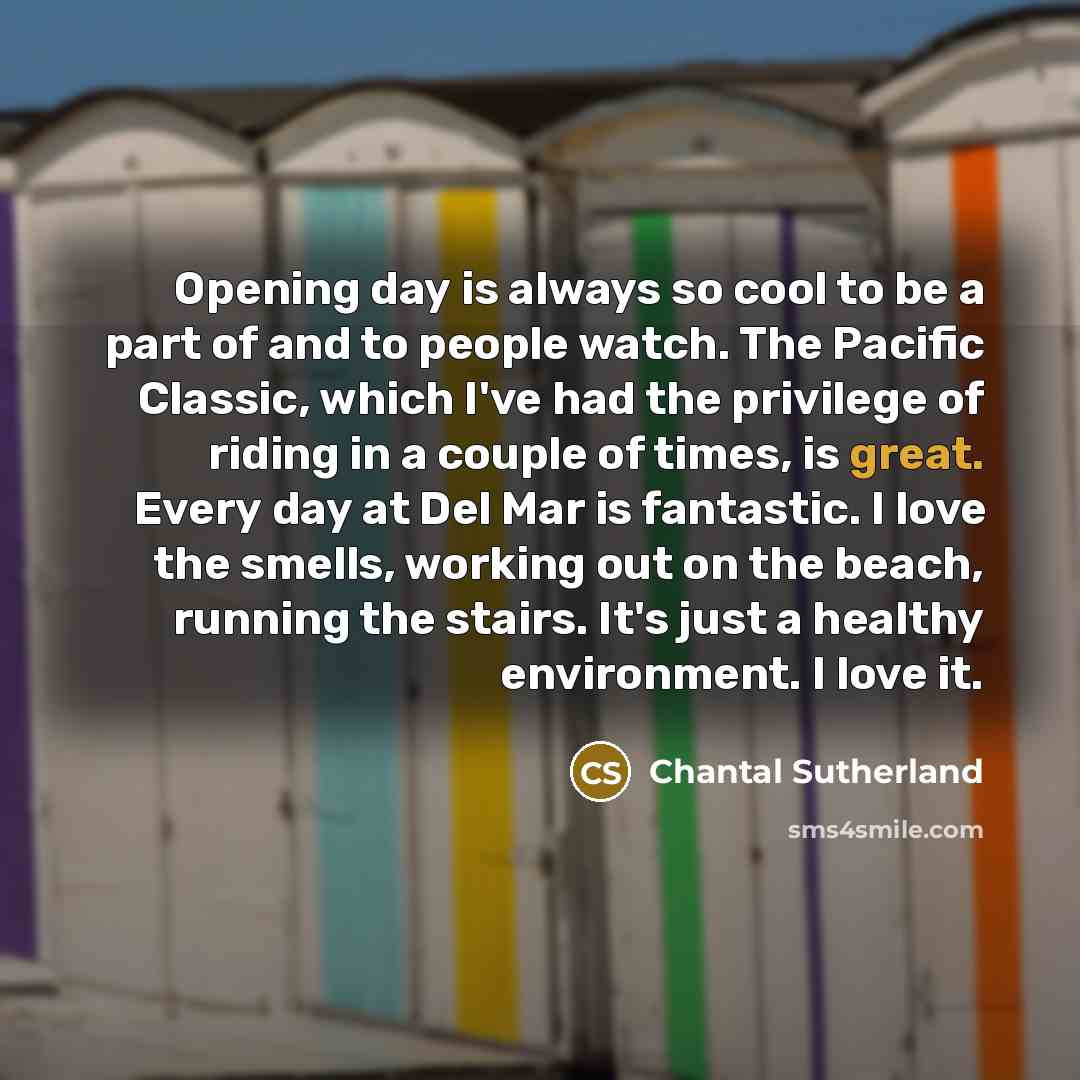 “Opening day is always so cool to be a part…” quote by Chantal Sutherland