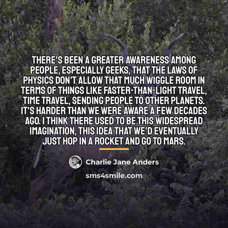 “There's been a greater awareness among people, especially geeks, that…” quote by Charlie Jane Anders