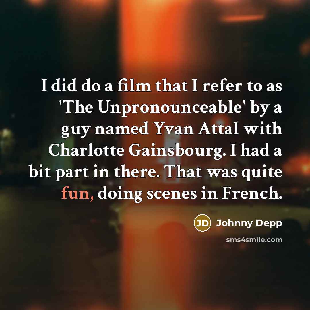 “I did do a film that I refer to as…” quote by Johnny Depp
