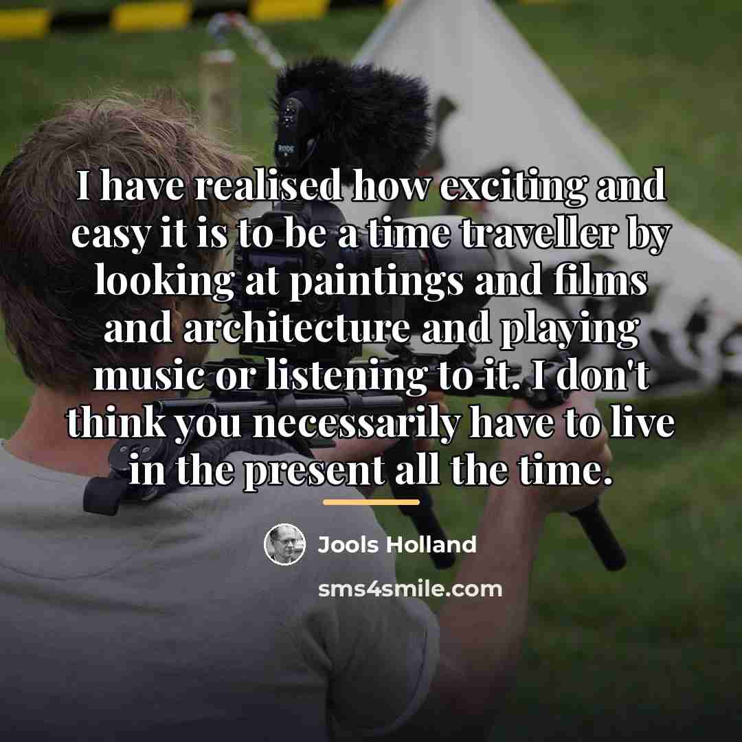 “I have realised how exciting and easy it is to…” quote by Jools Holland