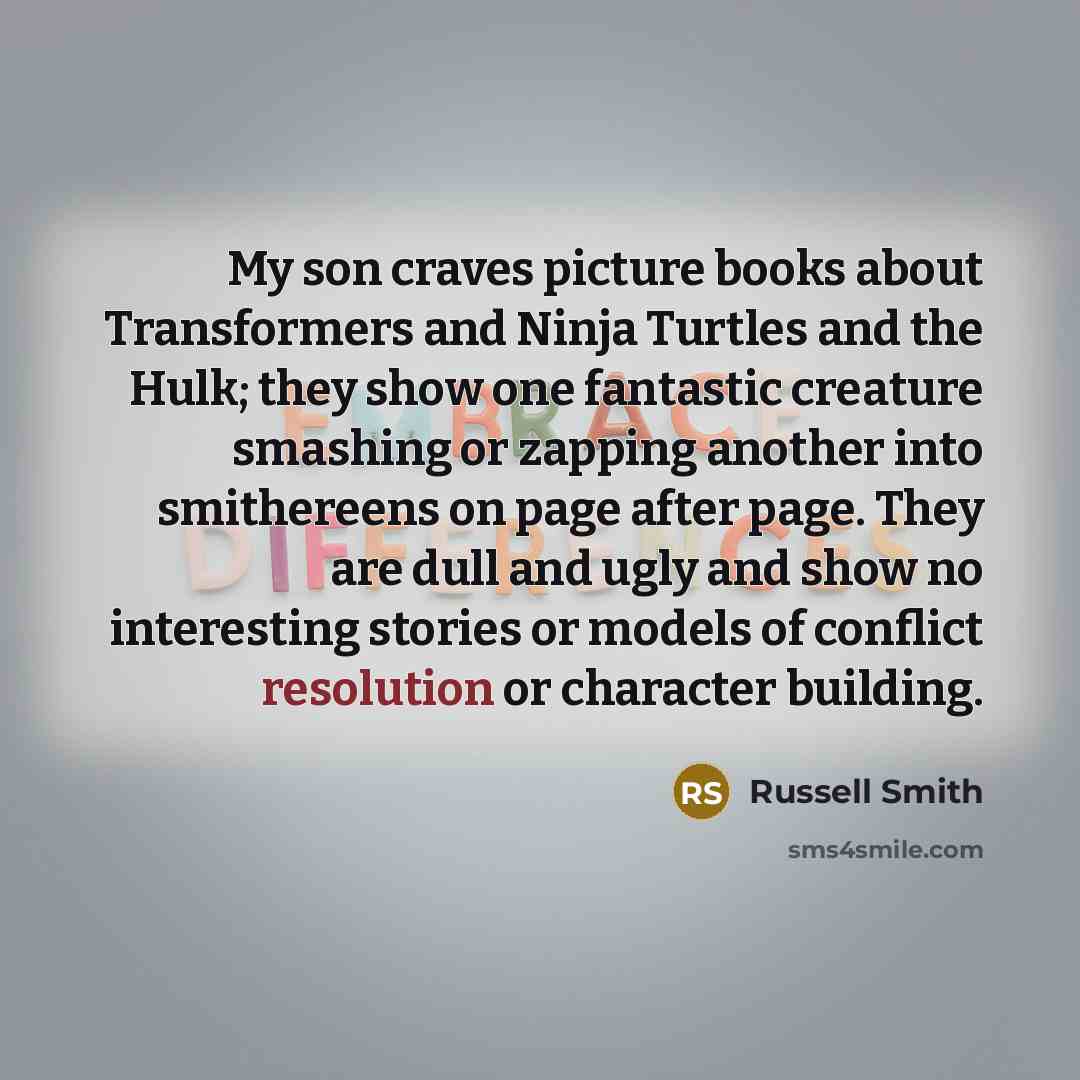 “My son craves picture books about Transformers and Ninja Turtles…” quote by Russell Smith