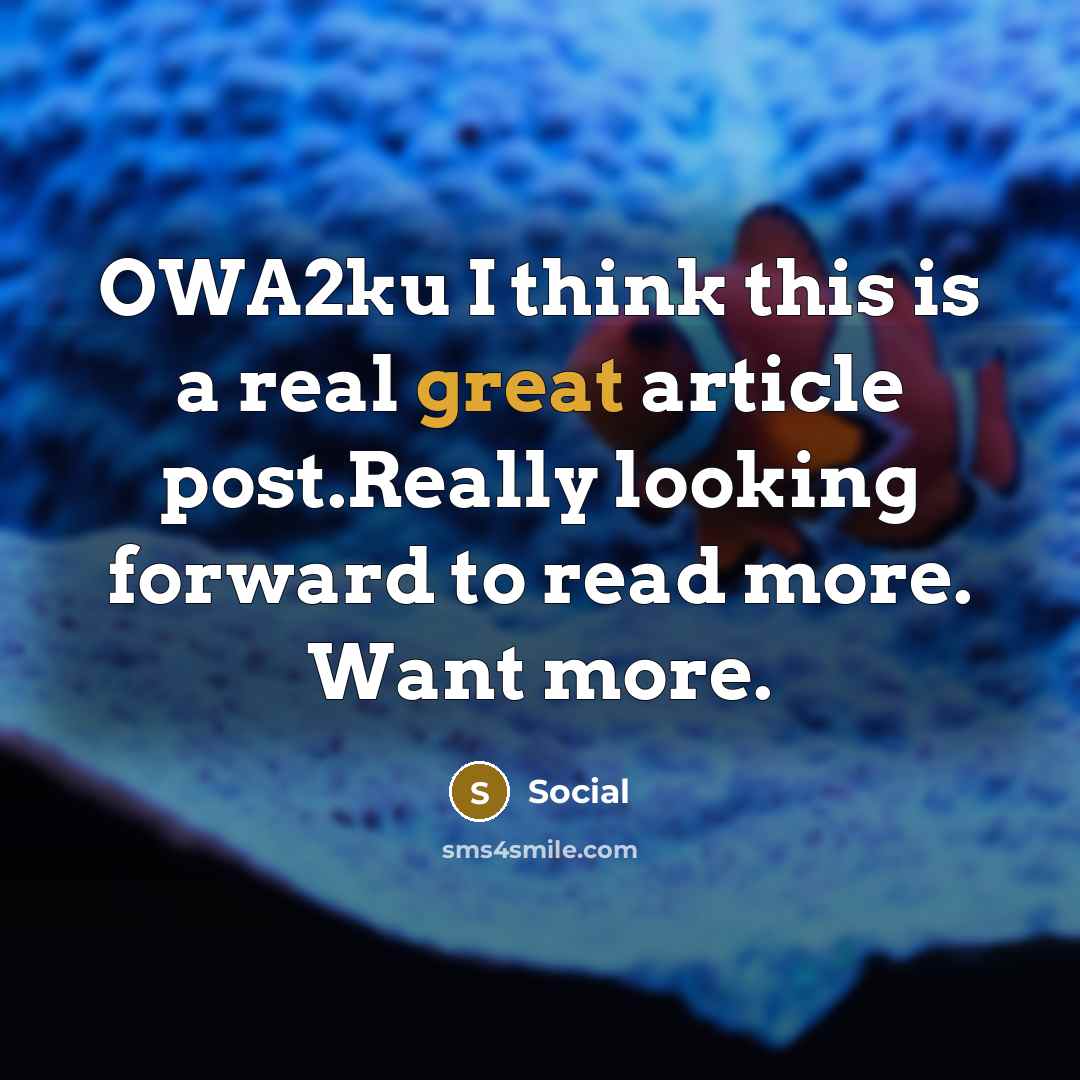 “OWA2ku I think this is a real great article post.Really looking forward to read more. Want more.” quote by Social