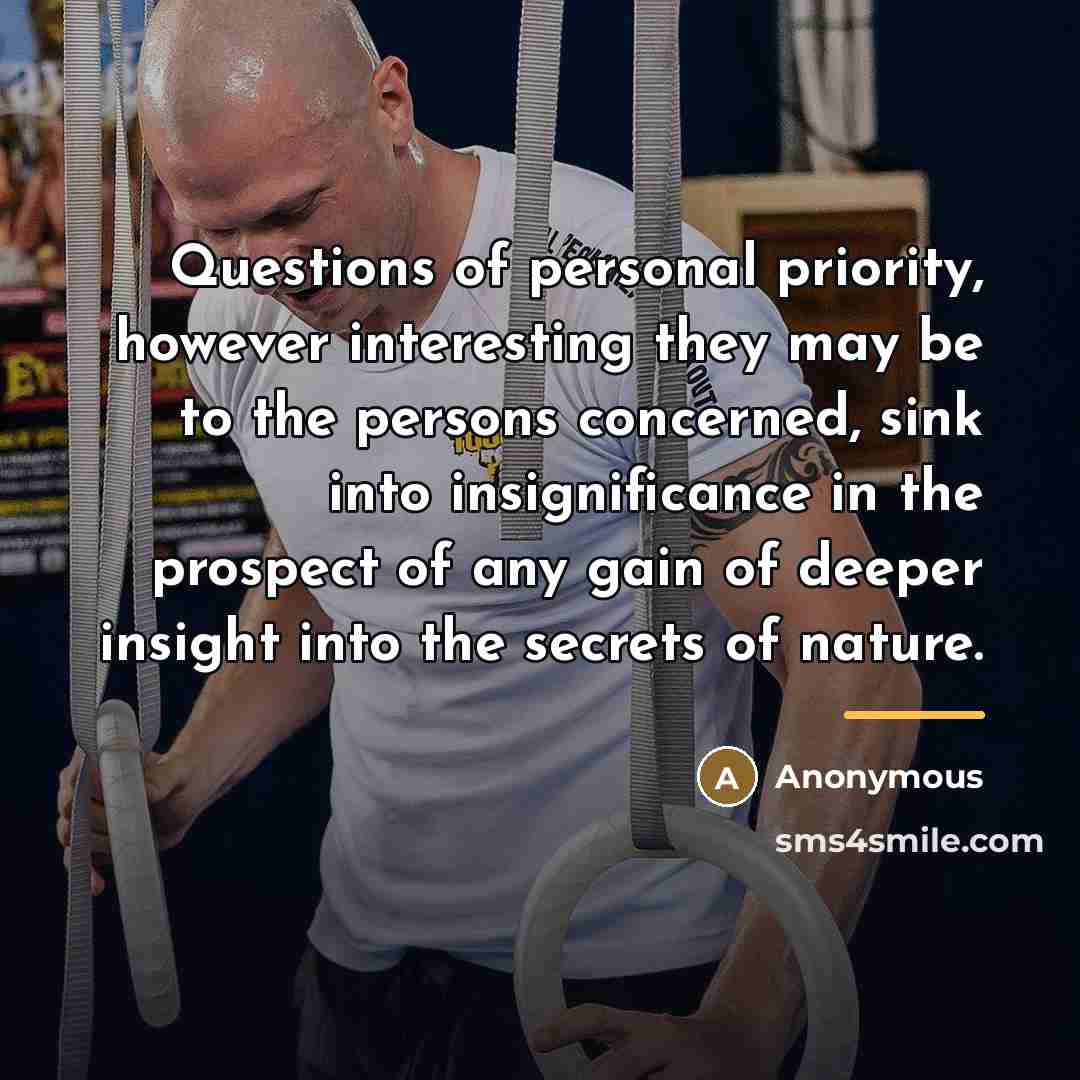 “Questions of personal priority, however interesting they may be to…” quote by Anonymous