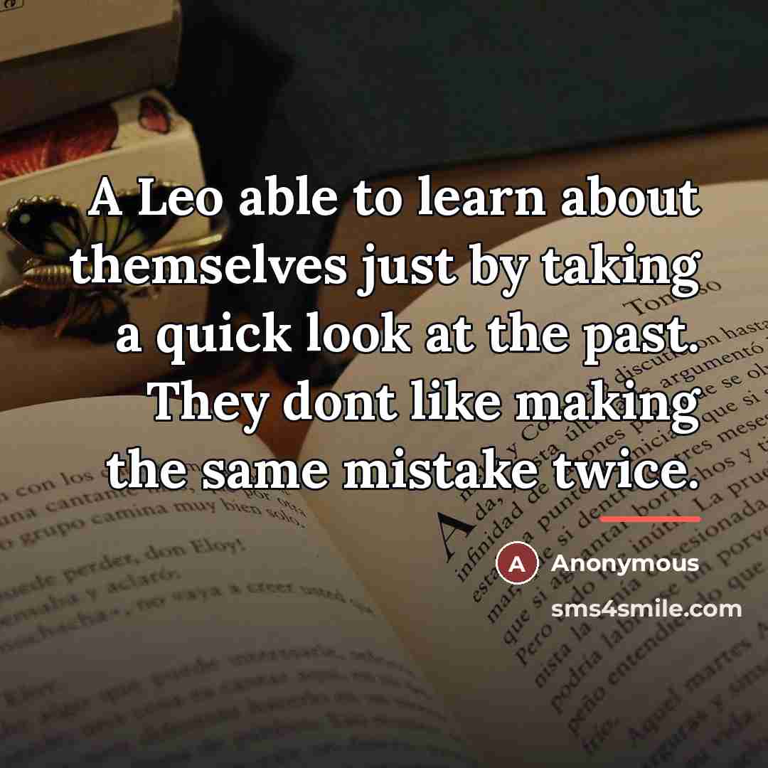 “A Leo able to learn about themselves just by taking…” quote by Anonymous