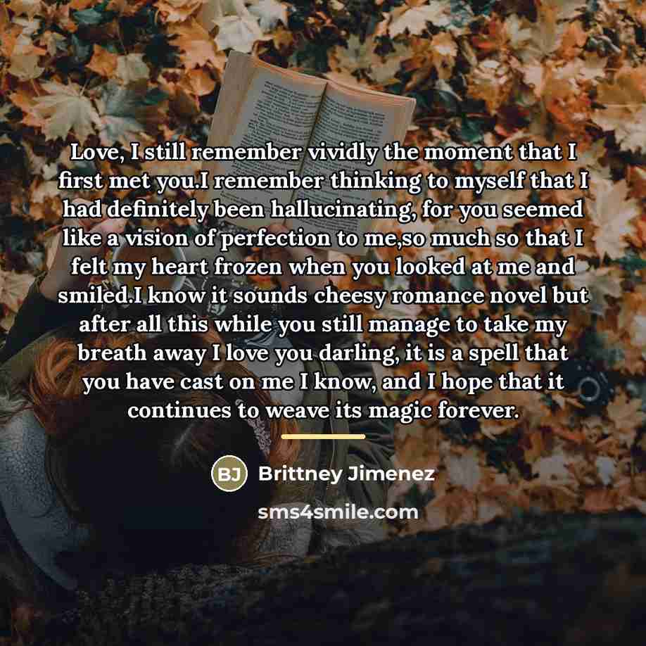 “Love, I still remember vividly the moment that I first…” quote by Brittney Jimenez