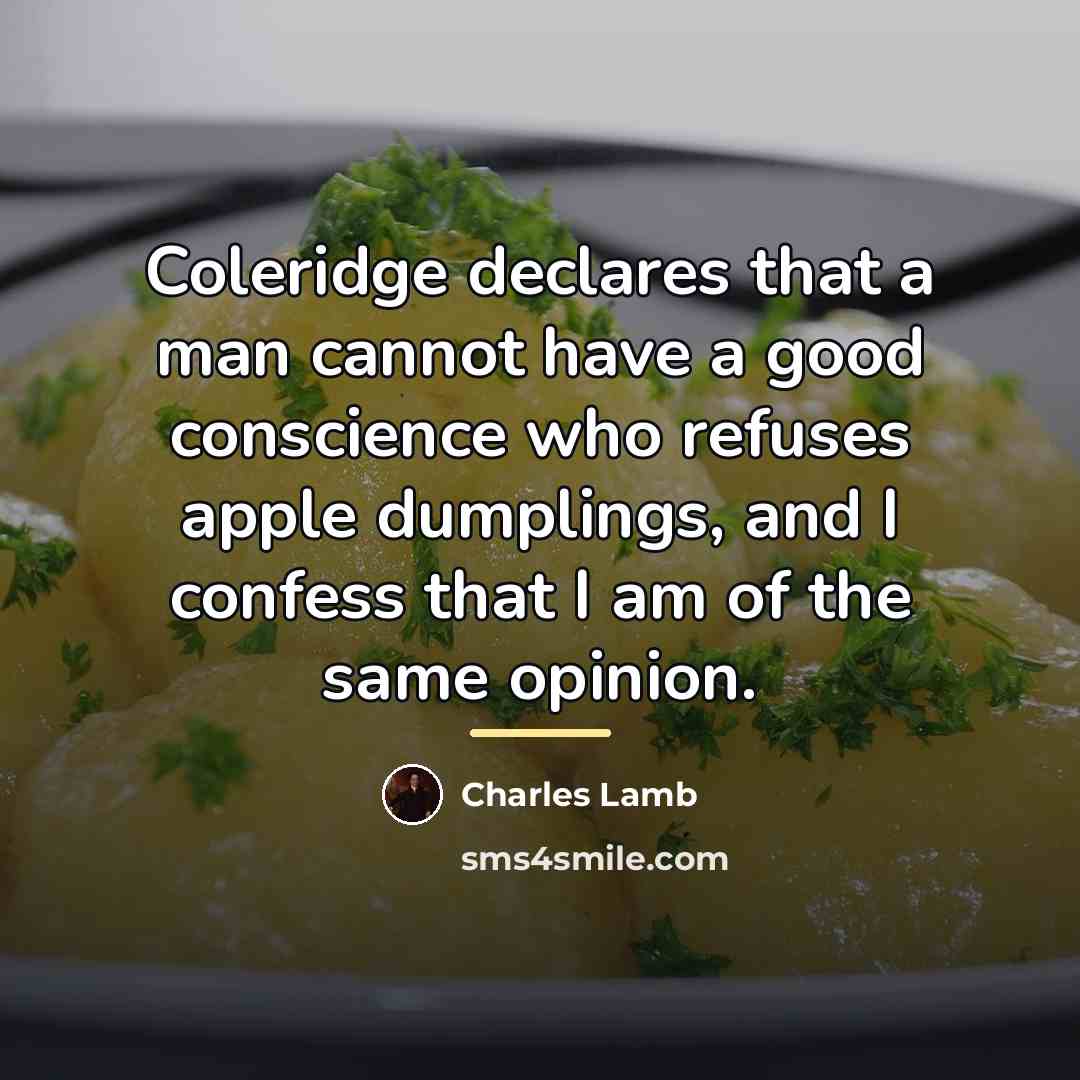 “Coleridge declares that a man cannot have a good conscience…” quote by Charles Lamb