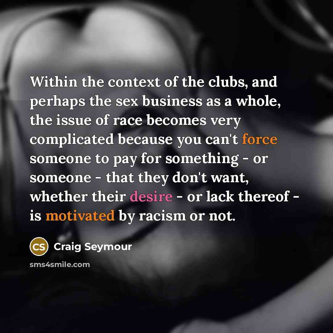 “Within the context of the clubs, and perhaps the sex…” quote by Craig Seymour
