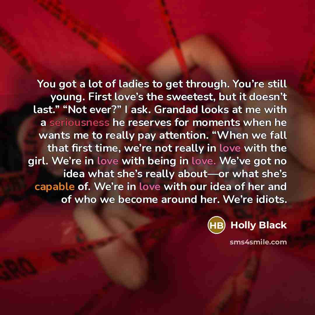 “You got a lot of ladies to get through. You’re…” quote by Holly Black