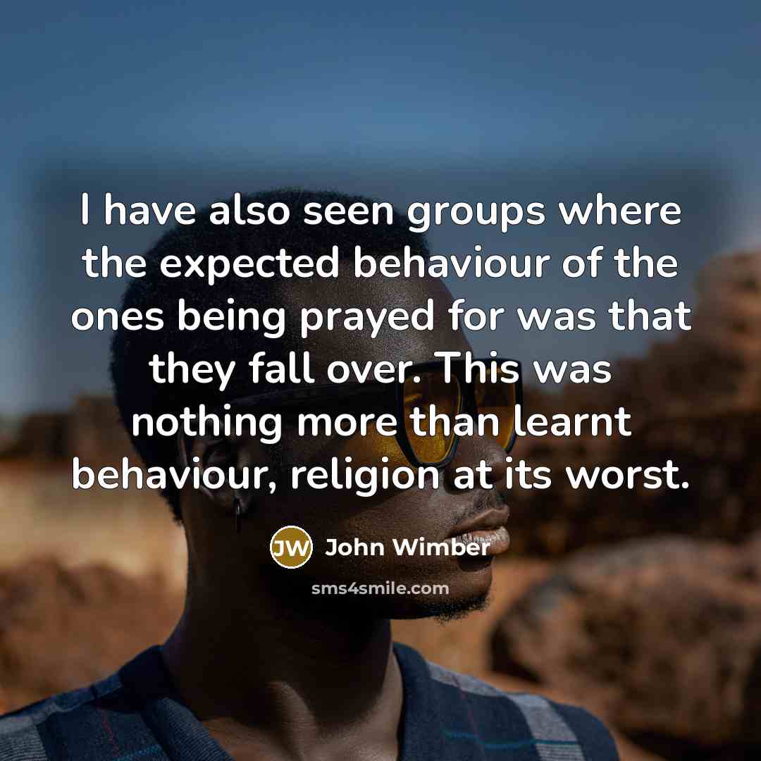 “I have also seen groups where the expected behaviour of…” quote by John Wimber