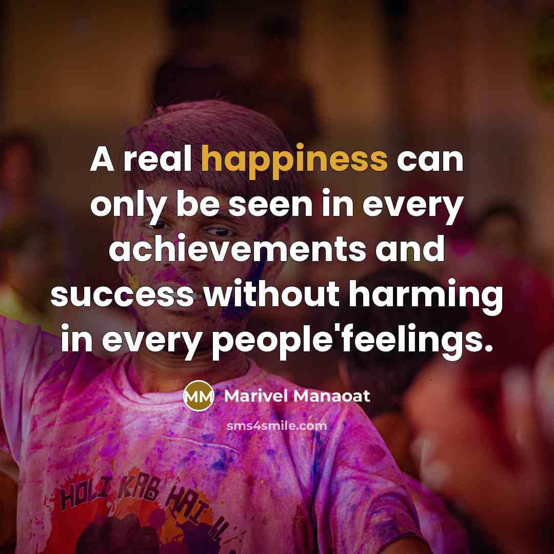 “A real happiness can only be seen in every achievements…” quote by Marivel Manaoat