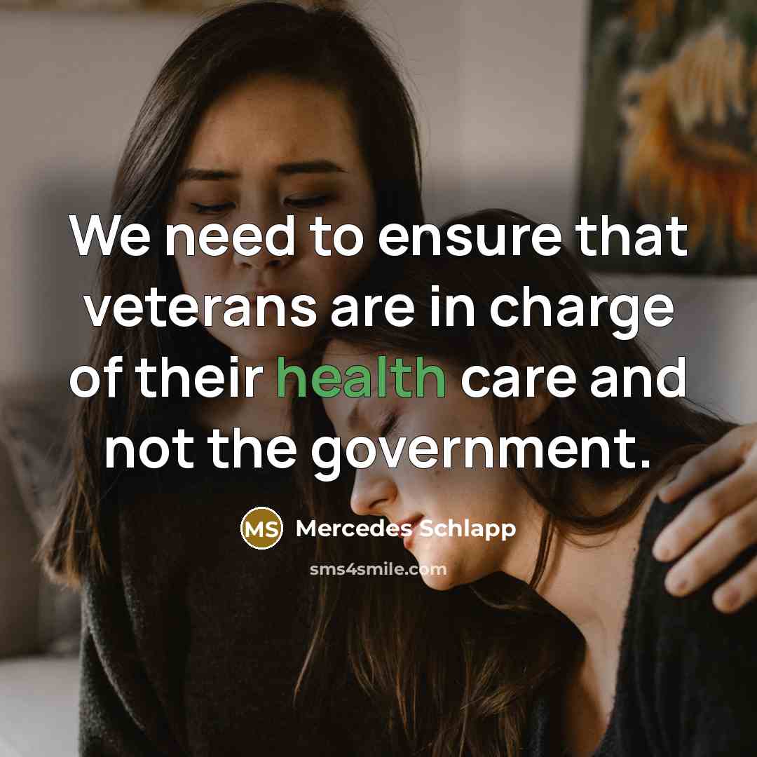 “We need to ensure that veterans are in charge of…” quote by Mercedes Schlapp