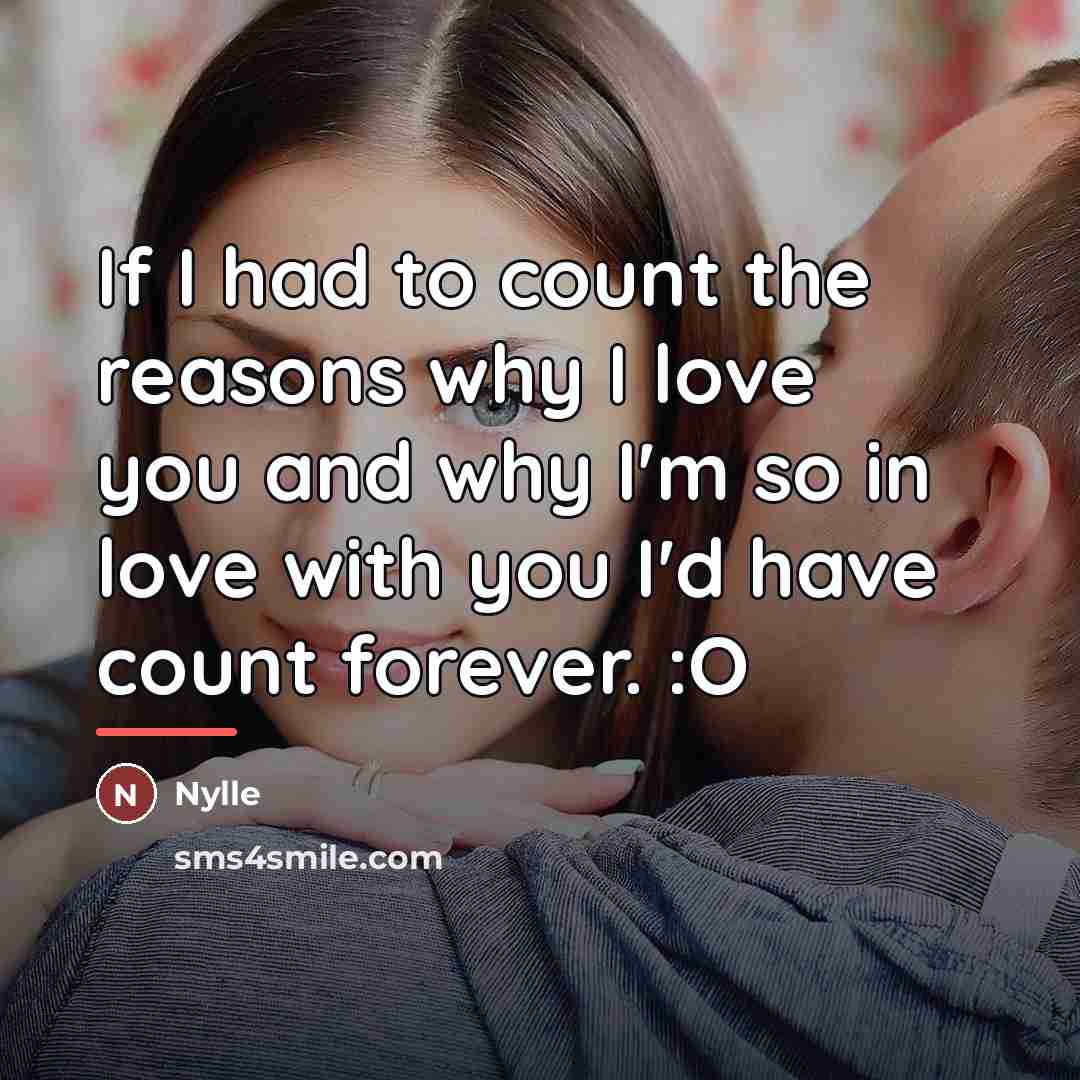 “If I had to count the reasons why I love…” quote by Nylle