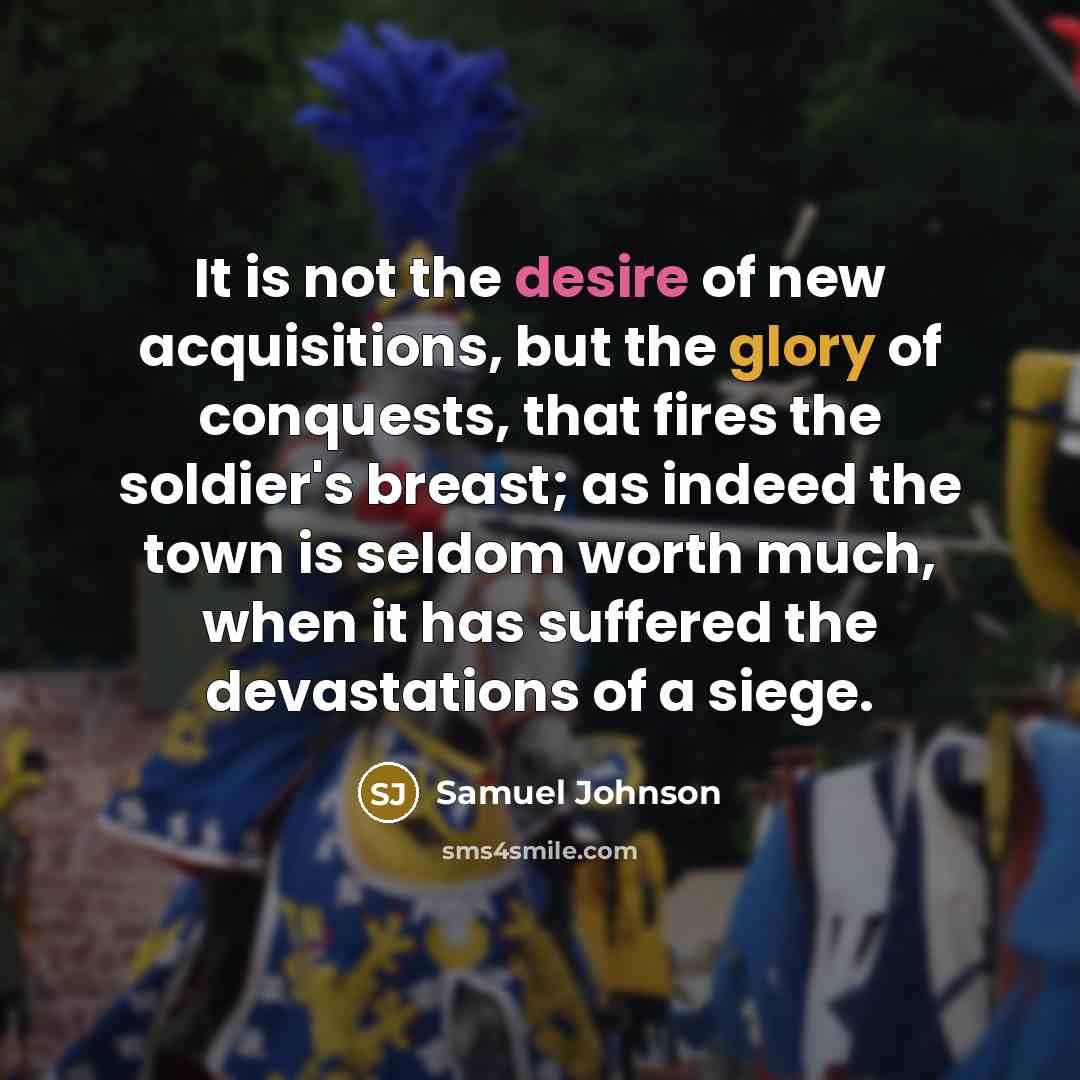 “It is not the desire of new acquisitions, but the…” quote by Samuel Johnson