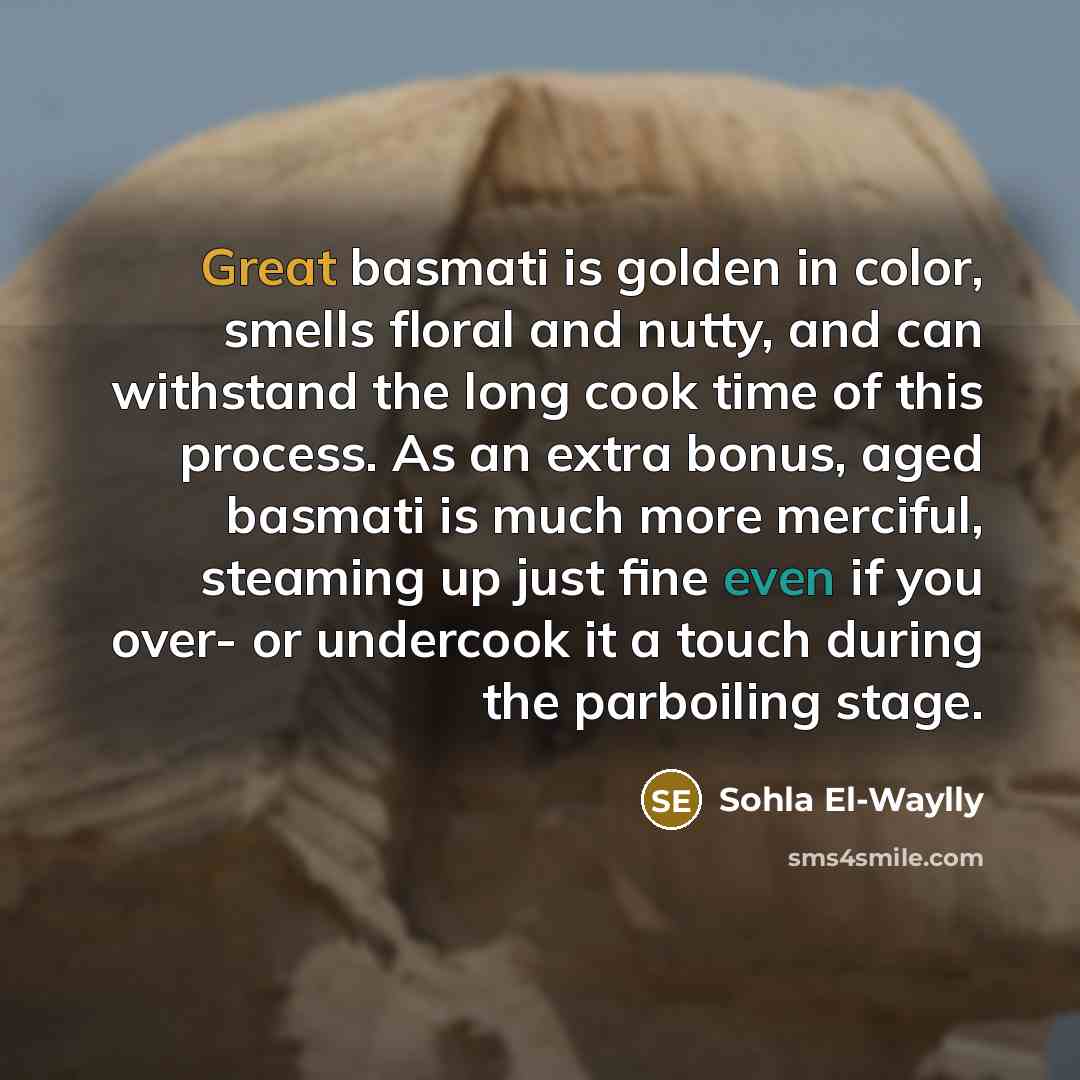 “Great basmati is golden in color, smells floral and nutty,…” quote by Sohla El-Waylly